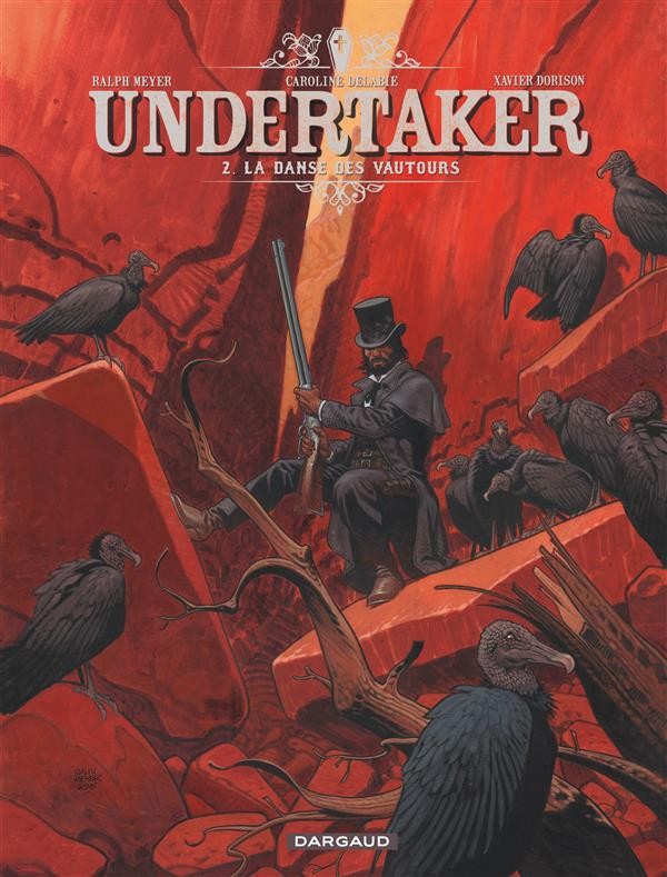 Undertaker - tome 2 - La danse des vautours