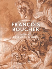 François Boucher : Fragments d'une vision du monde