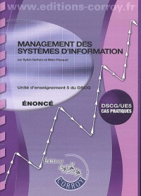 Management des systèmes d'information  - Enoncé : Unité d'enseignement 5 du DSCG. DSCG/UE5 cas pratiques (pochette).
