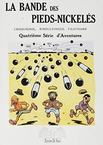 La bande des Pieds Nickelés T4 Roman