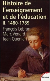 Histoire de l'enseignement et de l'éducation (1480-1789), tome 2