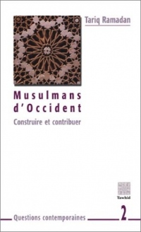 Musulman d'occident : Construire et Contribuer