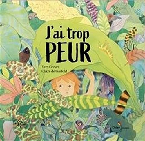 J'ai trop peur
