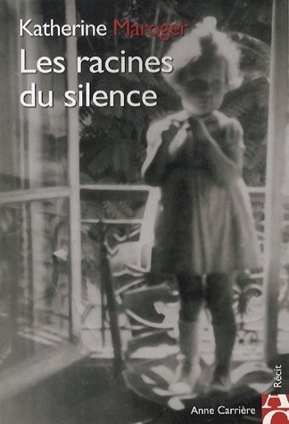 Les racines du silence