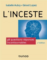 L'inceste - 2e éd.: 38 questions-réponses incontournables