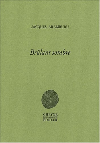 Brûlant sombre