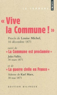 Vive la Commune ! : extraits du procès de Louise Michel, audience du 16 décembre 1871