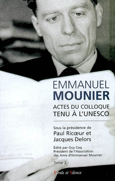 Emmanuel Mounier : L'actualité d'un grand témoin, Tome 2