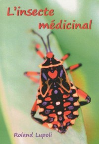 L'insecte médicinal