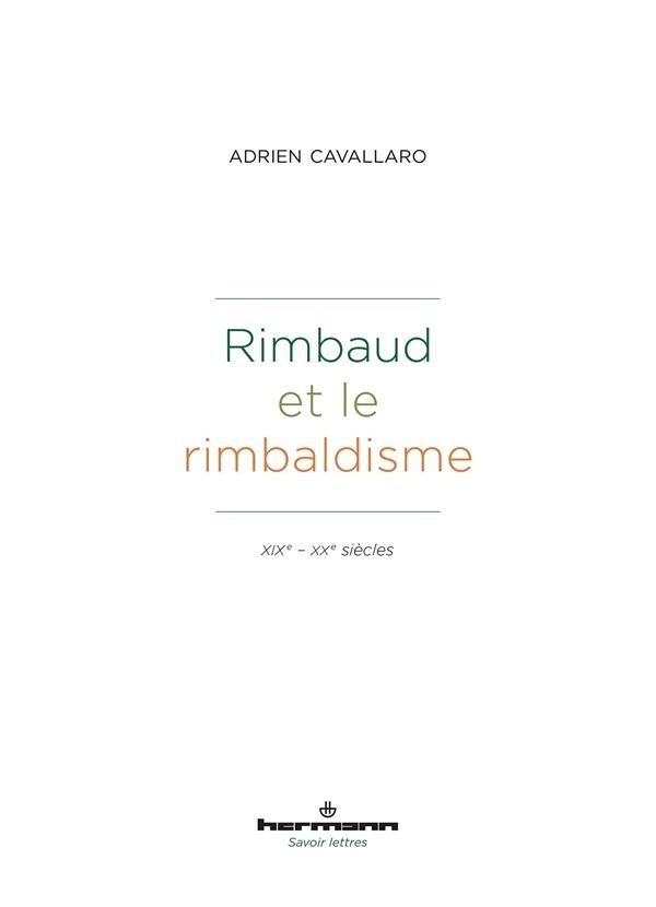 Rimbaud et le rimbaldisme: XIXe - XXe siècles