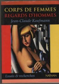 CORPS DE FEMMES REGARDS D'HOMMES. Sociologie des seins nus