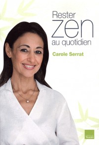 Rester Zen au quotidien