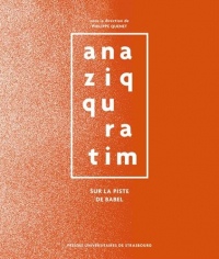 Ana Ziqquratim : Sur la piste de Babel