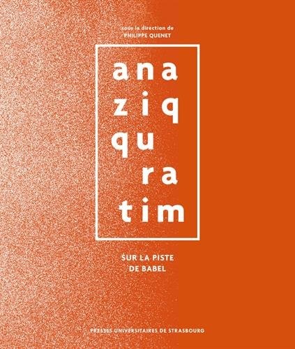 Ana Ziqquratim : Sur la piste de Babel