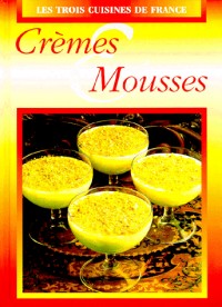 Crèmes et mousses