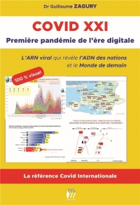 Covid xxi - premiere pandemie de l'ere digitale - l'arn viral qui revele l'adn des nations et le mon