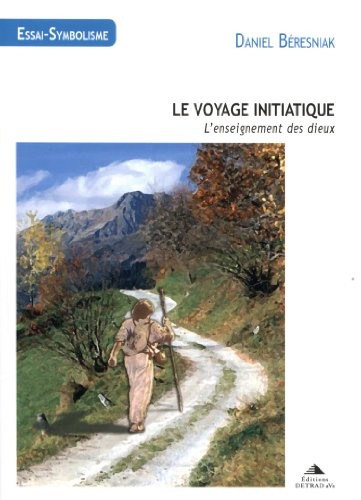 Le voyage initiatique : L'enseignement des dieux