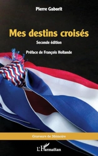 Mes destins croisés: Seconde édition