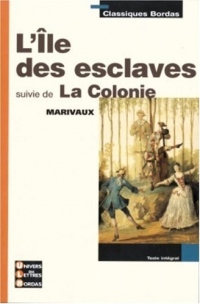 L'Île des Esclaves suivi de La Colonie