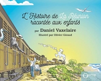 L'histoire de la reunion racontee aux enfants