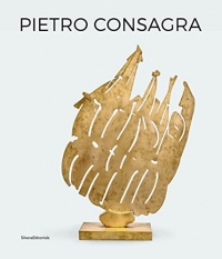Pietro Consagra: Sculpture in Connection: Works 1947-2004