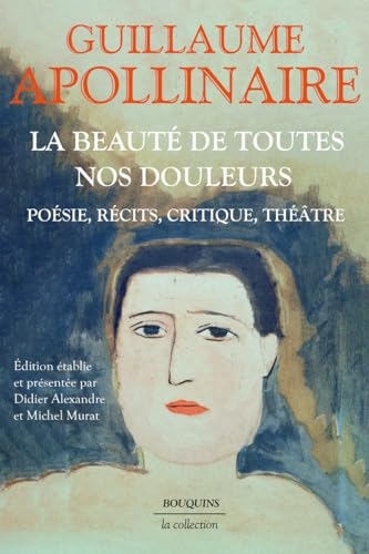 La beauté de toutes nos douleurs