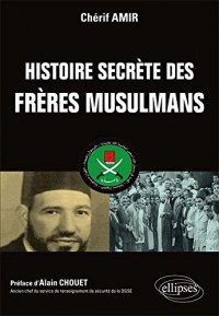 Histoire secrète des Frères Musulmans