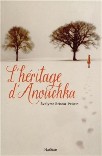 L'héritage d'Anouchka