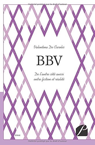 BBV: De l'autre côté aussi entre fiction et réalité