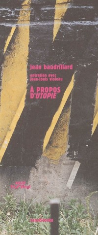 A propos d'Utopie : Précédé de L'architecture dans la critique radicale