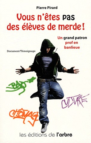 Vous n'êtes pas des élèves de merde !