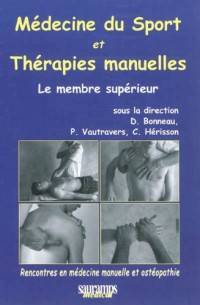 Médecine du sport et thérapies manuelles : Le membre supérieur