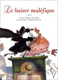 Le Baiser maléfique - Sélection du Comité des mamans Eté 2002 (6-9 ans)