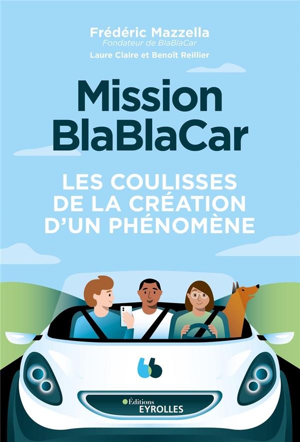 Mission : L'histoire et les méthodes derrière le phénomène Blablacar