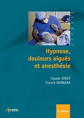 Hypnose, douleurs aiguës et anesthésie