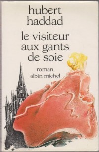 Le Visiteur aux gants de soie