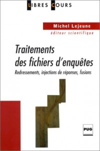 Traitements des fichiers d'enquêtes : Redressements, injections de réponses, fusions
