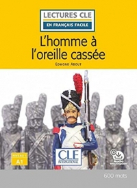 L'homme à l'oreille cassée - Niveau 1/A1 - Lecture CLE en français facile - Ebook