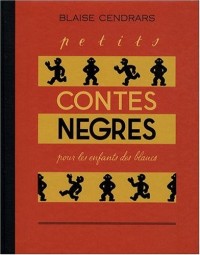 PETITS CONTES NEGRES POUR LES ENFANTS DES BLANCS