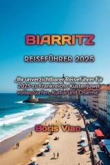 BIARRITZ REISEFÜHRER 2025