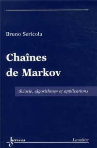 Chaînes de Markov : Théorie, algorithmes et applications