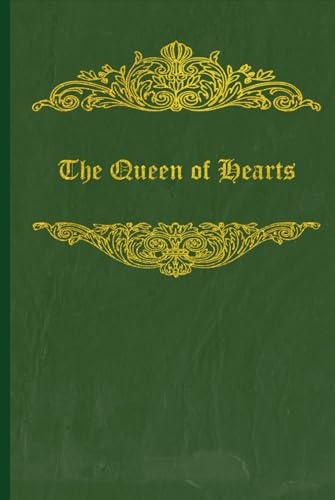 The Queen of Hearts: With original illustrations - annotated [9798346410089]