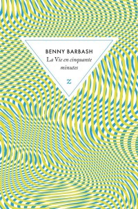 La vie en cinquante minutes