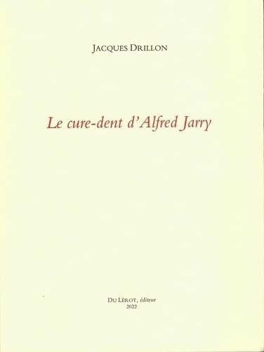 Le cure-dent d'Alfred Jarry