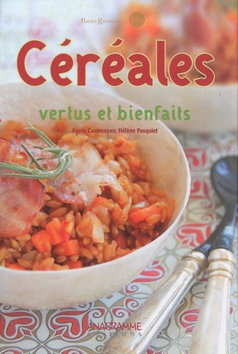 Céréales - Vertus et bienfaits