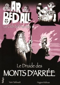 Ar Bed All, Tome 7 : Le druide des Monts d'Arrée