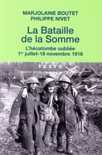 La bataille de la Somme : L'hécatombe oubliée (1er juillet - 18 novembre 1916)