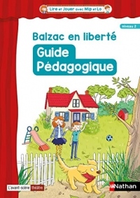 Balzac en liberté - Guide pédagogique