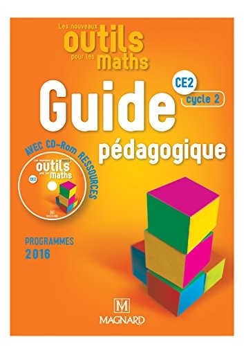 Les nouveaux outils pour les Maths CE2 (cycle 2) - Guide Pédagogique + CD ROM - Programme 2016