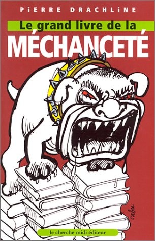 Le Grand Livre de la méchanceté